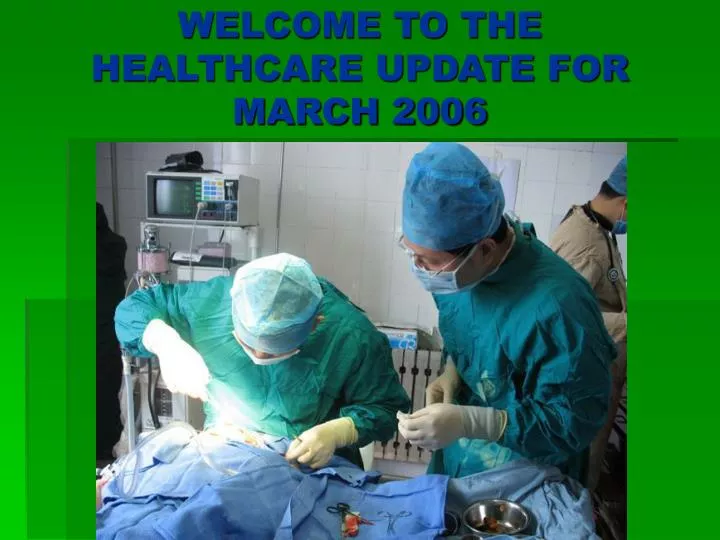 welcome to the healthcare update for march 2006