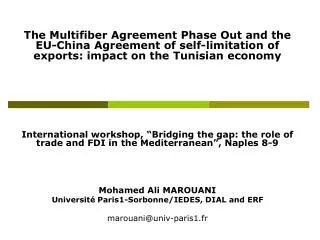 The Multifiber Agreement Phase Out and the EU-China Agreement of self-limitation of exports: impact on the Tunisian econ
