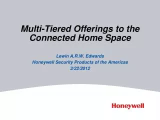 Multi-Tiered Offerings to the Connected Home Space
