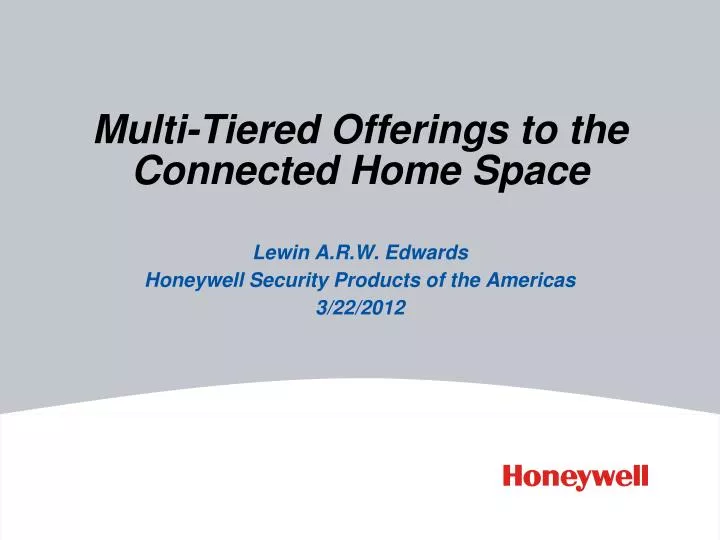 multi tiered offerings to the connected home space