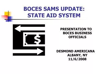 BOCES SAMS UPDATE: STATE AID SYSTEM