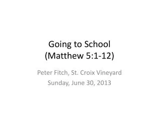 Going to School (Matthew 5:1-12)