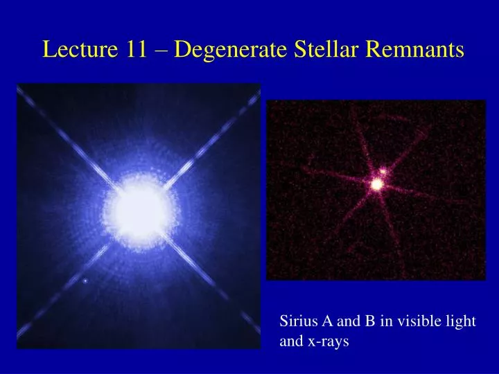 lecture 11 degenerate stellar remnants