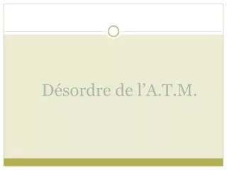 d sordre de l a t m