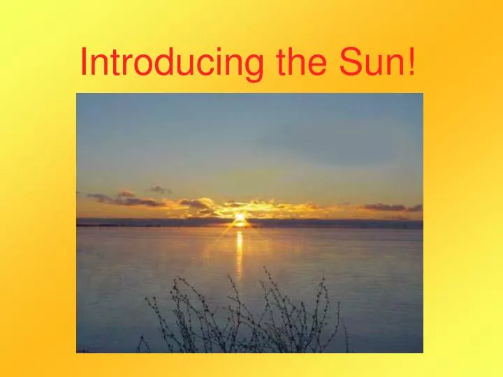introducing the sun