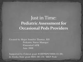 Just in Time: Pediatric Assessment for Occasional Peds Providers