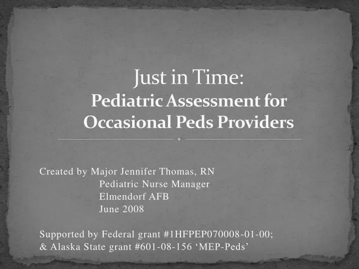 just in time pediatric assessment for occasional peds providers