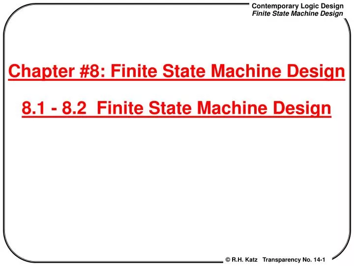 chapter 8 finite state machine design 8 1 8 2 finite state machine design