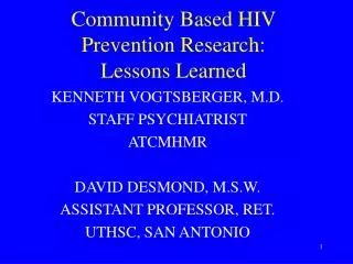 Community Based HIV Prevention Research: Lessons Learned