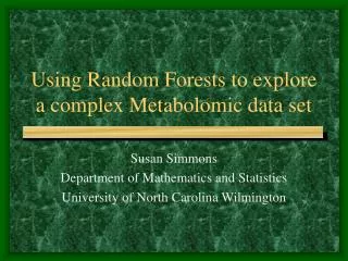 Using Random Forests to explore a complex Metabolomic data set
