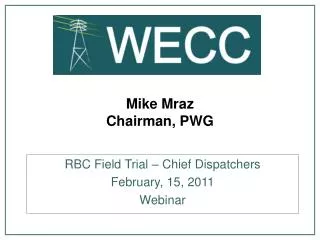Mike Mraz Chairman, PWG
