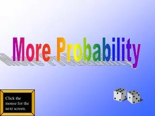 More Probability