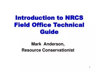 Introduction to NRCS Field Office Technical Guide