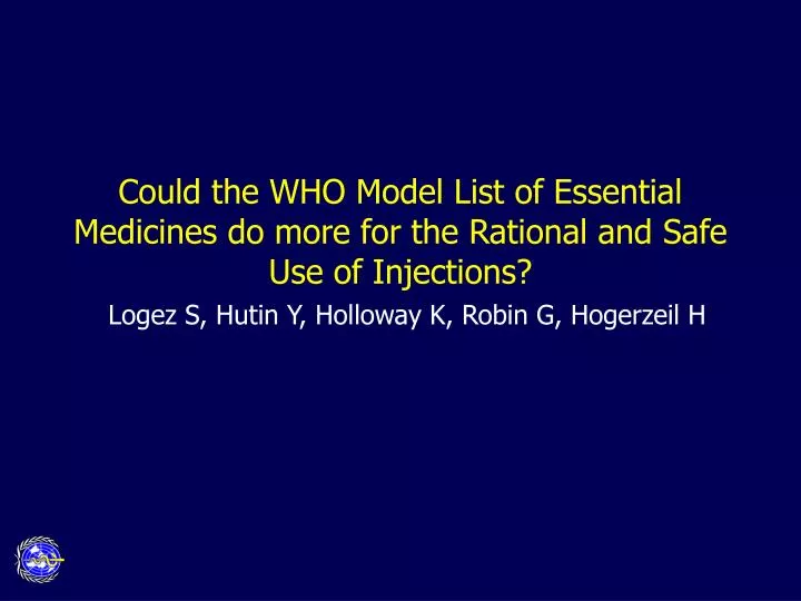 could the who model list of essential medicines do more for the rational and safe use of injections