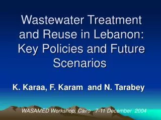 Wastewater Treatment and Reuse in Lebanon: Key Policies and Future Scenarios