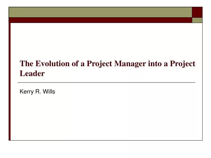 the evolution of a project manager into a project leader