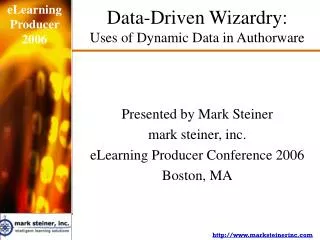 Data-Driven Wizardry: Uses of Dynamic Data in Authorware