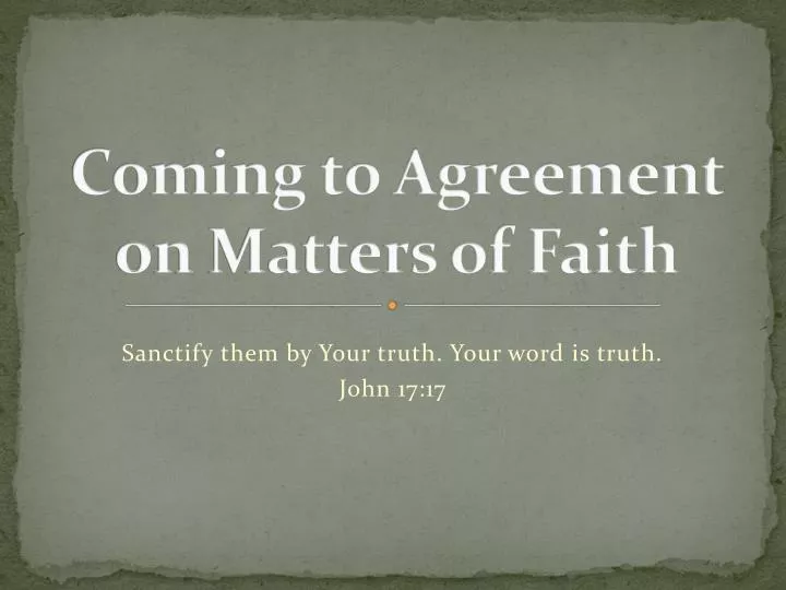 coming to agreement on matters of faith