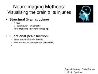 Neuroimaging Methods: Visualising the brain &amp; its injuries