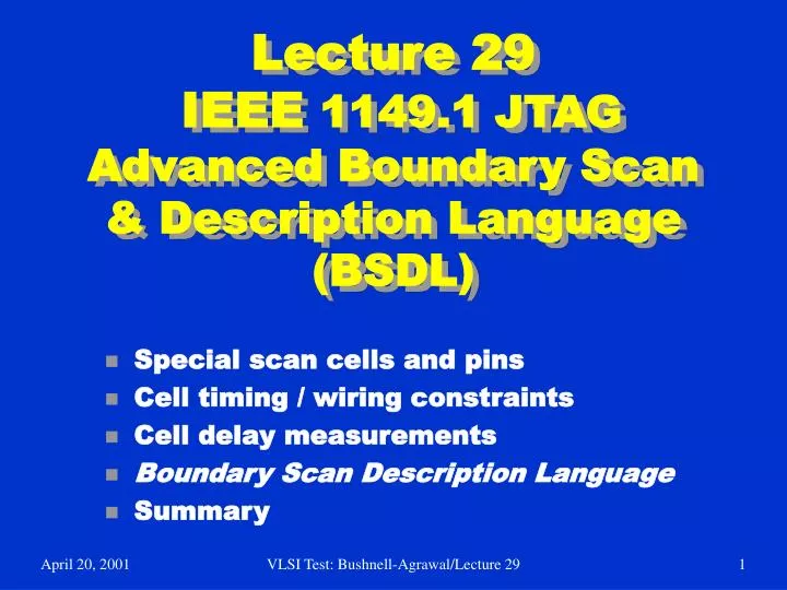 lecture 29 ieee 1149 1 jtag advanced boundary scan description language bsdl