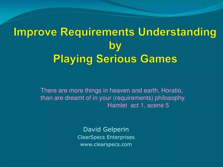 improve requirements understanding by playing serious games