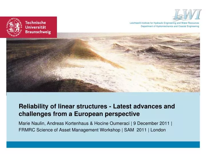 reliability of linear structures latest advances and challenges from a european perspective