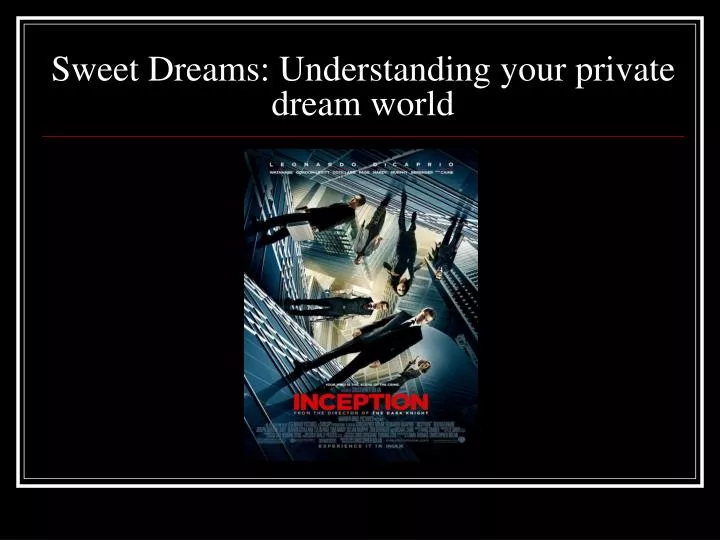sweet dreams understanding your private dream world