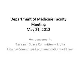 Department of Medicine Faculty Meeting May 21, 2012