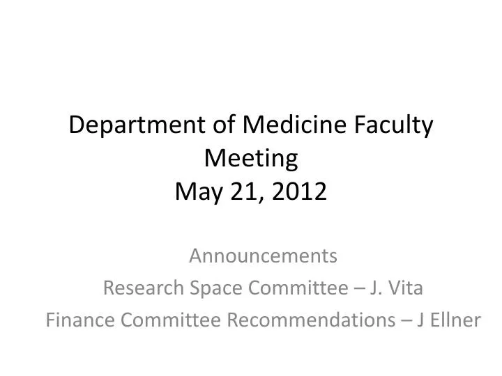 department of medicine faculty meeting may 21 2012