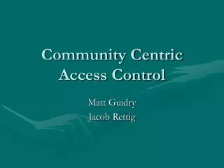 Community Centric Access Control