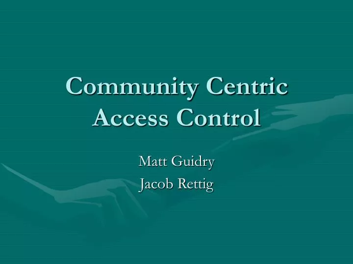 community centric access control
