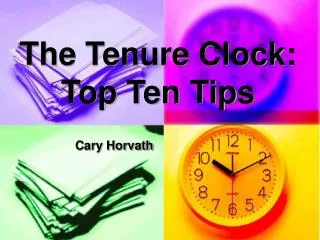 The Tenure Clock: Top Ten Tips
