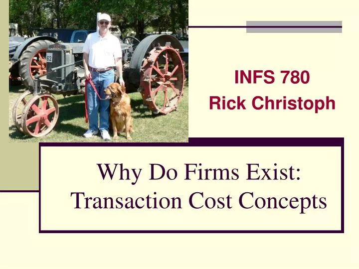 why do firms exist transaction cost concepts