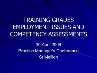 TRAINING GRADES EMPLOYMENT ISSUES AND COMPETENCY ASSESSMENTS