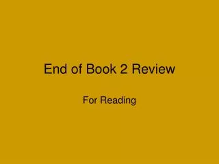 End of Book 2 Review