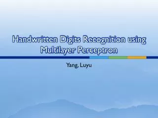 Handwritten Digits Recognition using Multilayer Perceptron