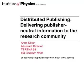 Distributed Publishing: Delivering publisher-neutral information to the research community