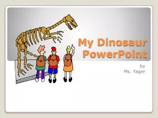 My Dinosaur PowerPoint