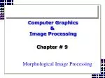 PPT - Morphological Image Processing PowerPoint Presentation, free ...