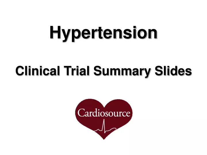 hypertension clinical trial summary slides