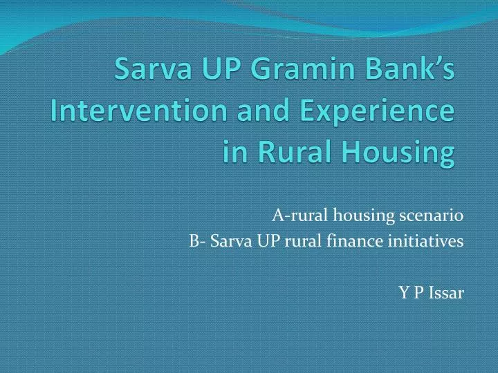 sarva up gramin bank s intervention and experience in rural housing
