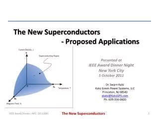 The New Superconductors 			- Proposed Applications