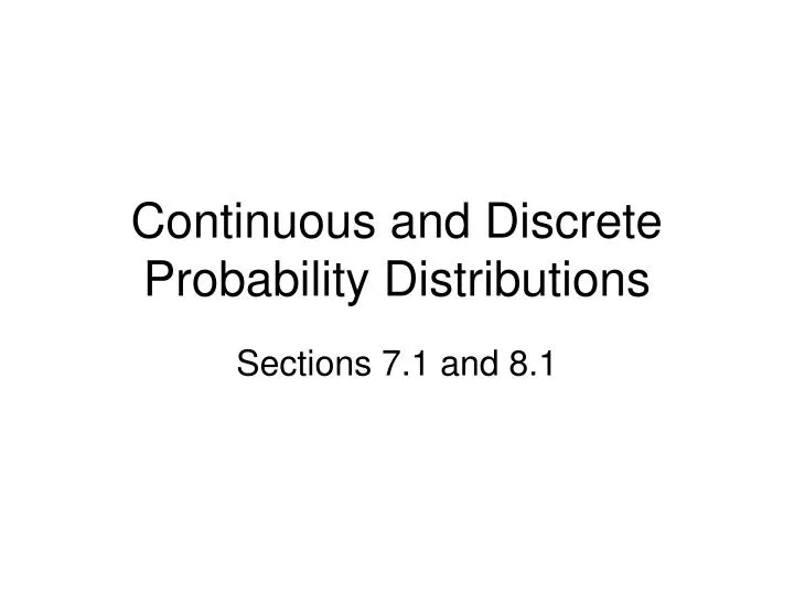 continuous and discrete probability distributions