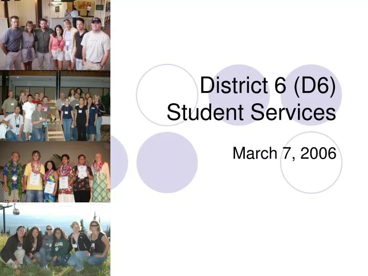 district 6 d6 student services