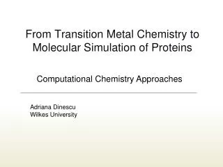From Transition Metal Chemistry to Molecular Simulation of Proteins