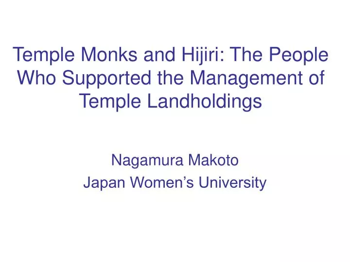temple monks and hijiri the people who supported the management of temple landholdings