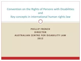 Convention on the Rights of Persons with Disabilities and Key concepts in international human rights law