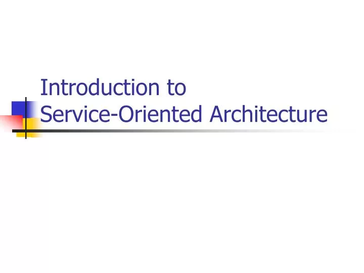 introduction to service oriented architecture
