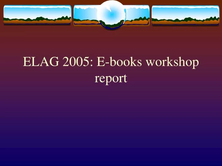 elag 2005 e books workshop report