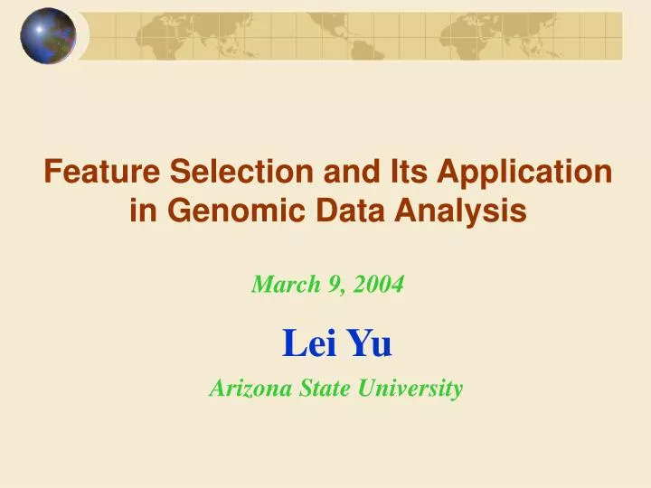 feature selection and its application in genomic data analysis march 9 2004